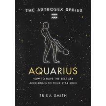 Astrosex: Aquarius: How To Have The Best Sex According To Your Star Sign