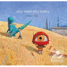 Asla Neden Diye Sorma- Desen Yayınları