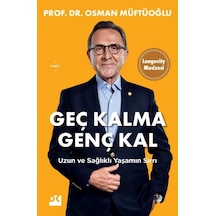 Geç Kalma Genç Kal - Doğan Kitap