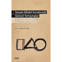 Sosyal Adalet Kuramında Güncel Tartışmalar- Çizgi Kitabevi