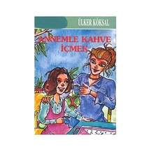 Annemle Kahve İçmek - Ülker Köksal İlk Baskı 1999