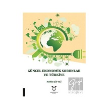 Güncel Ekonomik Sorunlar ve Türkiye