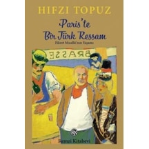 Paris'te Bir Türk Ressam - Hıfzı Topuz - Remzi Kitabevi