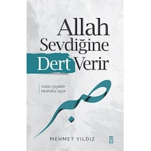 Allah Sevdiğine Dert Verir / Mehmet Yıldız