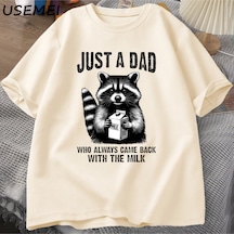 Flood Of Style Sadece Sütle Geri Dönük Bir Baba T-shirt Erkekler Babalar Günü Rakun T Shirt Koyu Mizah Komik Haki