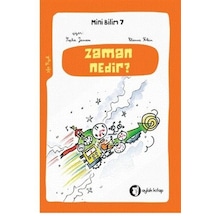 Zaman Nedir? - Mini Bilim 7 - Etienne Klein - Aylak Kitap