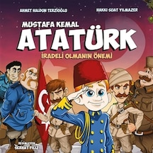 Mustafa Kemal Atatürk - İradeli Olmanın Önemi - Ahmet Haldun Terzioğlu - Pogo