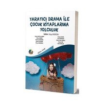Yaratıcı Dramayla Çocuk Kitaplarına Yolculuk- Eğiten Kitap