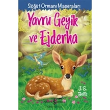 Yavru Geyik Ve Ejderha Söğüt Ormanı Maceraları / J. S. Betts