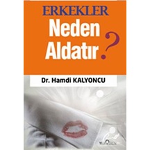 Erkekler Neden Aldatır? - Hamdi Kalyoncu - Yediveren Yayınları