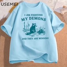 Flood Of Style Ben Benim Demons Rakun Meme T Shirt Mücadele Ediyorum Komik Grafik Baskılı Tişört Erkek Kadın Mavi