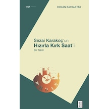 Sezai Karakoç'un Hızırla Kırk Saat'i-Bir Tahlil - Osman Bayraktar - Ketebe