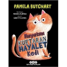 Hayatımı Kurtaran Hayalet Kedi / Pamela Butchart