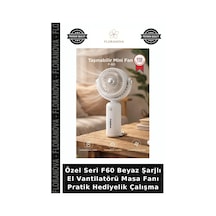 Özel Seri F60 Beyaz Şarjlı El Vantilatörü Masa Fanı Pratik Hediyelik Çalışma