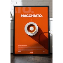 Macchiato Kahve Siyah Ahşap Çerçeveli Poster, Dekoratif Duvar Tablosu