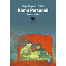 Kamu Personeli - Sistem ve Yönetim- İmge Kitabevi