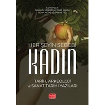 Her Şeyin Sebebi Kadın / Kolektif