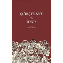 Çağdaş Felsefe ve Teknik- Pinhan Yayıncılık