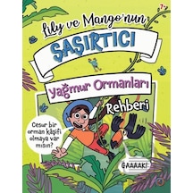 Lily Ve Mango Nun Şaşırtıcı Yağmur Ormanları Rehberi Orenda