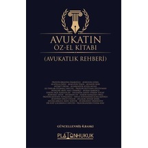 Avukatın Öz El Kitabı Avukatlık Rehberi 4.baskı