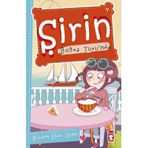 Şirin Boğaz Turunda - Birsen Ekim Özen - Timaş Çocuk