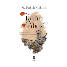 Küfür Fedaisi / M. Fatih Çıtlak