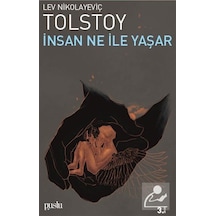 İnsan Ne İle Yaşar - Lev Nikolayeviç Tolstoy - Sis Yayıncılık