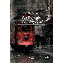 Ah Beyoğlu Vah Beyoğlu -salah Bey Tarihi:ıı - Ezjı-659368
