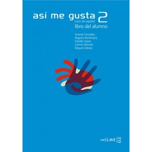 Asi me Gusta 2 Libro del Alumno (Ders Kitabı) İspanyolca Orta Seviye - V. Gonzales -  E. Lopez - Nüans