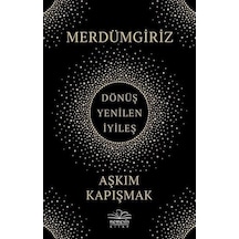 Merdümgiriz: Dönüş - Yenilen - İyileş - Aşkım Kapışmak - Nemesis Kitap