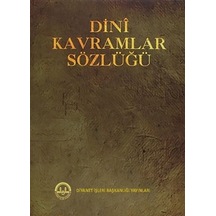 Dini Kavramlar Sözlüğü - İsmail Karagöz - Diyanet İşleri Başkanlığı