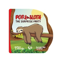 Pufu the Sloth - The Surprise Party - Meltem E. Kanoğlu - Çikolata Yayınevi