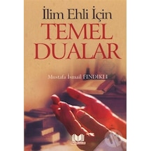 İlim Ehli için Temel Dualar