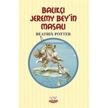 Balıkçı Jeremy Bey'in Masalı / Beatrix Potter