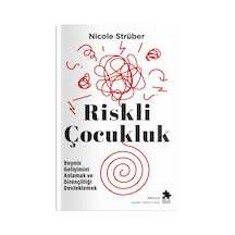 Riskli Çocukluk Beynin Gelişimini Anlamak Ve Dirençliliği Desteklemek