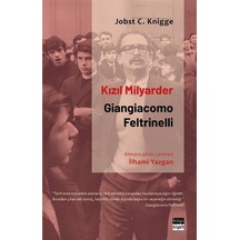 Kızıl Milyarder: Giangiacomo Feltrinelli / Jobst C. Knigge