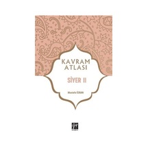Kavram Atlası / Siyer II / Prof. Dr. Mustafa Özkan