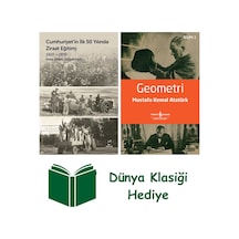 Cumhuriyet'in İlk 50 Yılında Ziraat Eğitimi 1920 - 1970 + Geometri + Dünya Klasiği Hediye