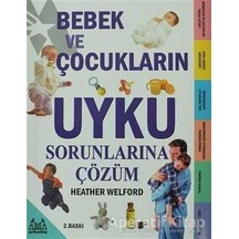 Bebek ve Çocukların Uyku Sorunlarına Çözüm - Heather Welford - Arkadaş Yayıncılık
