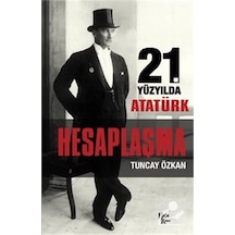 İmzalı-Hesaplaşma-21.Yüzyılda Atatürk - Tuncay Özkan - Halk Kitabevi