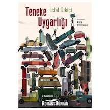 Teneke Uygarlığı - İclal K. Dikici - Tudem Yayınları