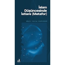 İslam Düşüncesinde İstiare (Metafor) - Müfit Selim Saruhan - Fecr Yayınları