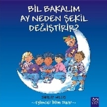 Bil Bakalım Ay Neden Şekil  Değiştirir?