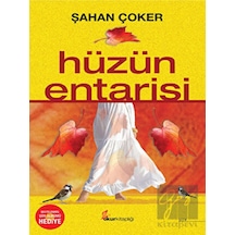 Hüzün Entarisi - Şahan Çoker - Okur Kitaplığı