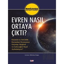 Evren Nasıl Ortaya Çıktı?  - New Scientist  - Say Yayınları