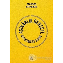 Aşikarlık Dehşeti: Sahte Kesinlikler - Marcus Steinweg - İthaki Yayınları