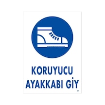 Uyarı Levhası Koruyucu Ayakkabı Giy "7"