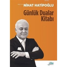 Günlük Dualar Kitabı  -  Nihat Hatipoğlu  -  Turkuvaz Kitap