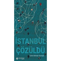 İstanbul Çözüldü - Özlem Bahadır Karaoğlu - Yeni İnsan Yayınevi