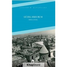 Güzel Erzurum - Erdal Güzel - Dergah Yayınları